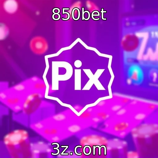 O impacto do Pix nas transações de iGaming : 850bet